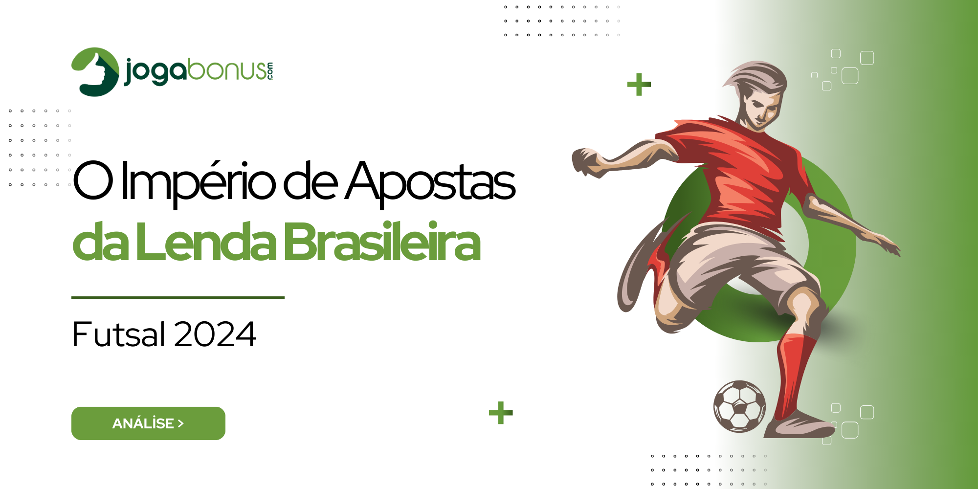 Futsal 2024: O Império de Apostas da Lenda Brasileira