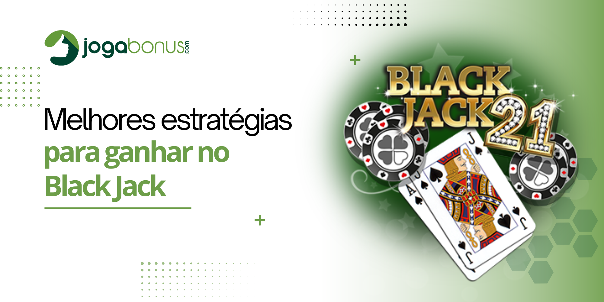 Melhores Estratégias para Ganhar no BlackJack em Casas de Apostas