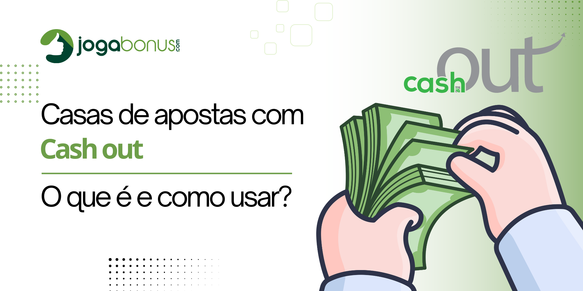 Casas de Apostas com Cash Out: O Que São e Como Usá-las a seu Favor