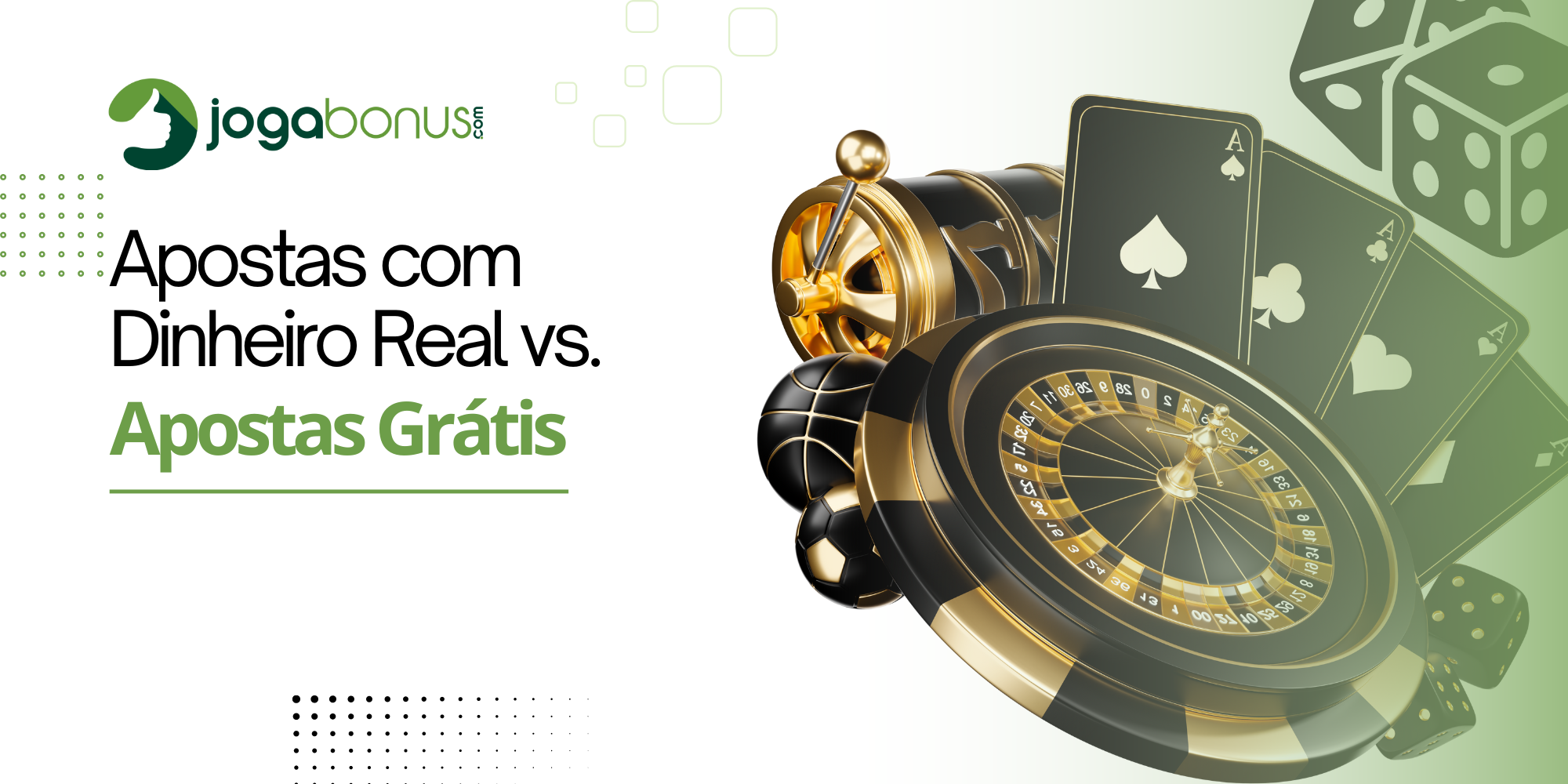 Apostas com Dinheiro Real vs. Apostas Grátis: O Que Você Precisa Saber para Tomar uma Decisão