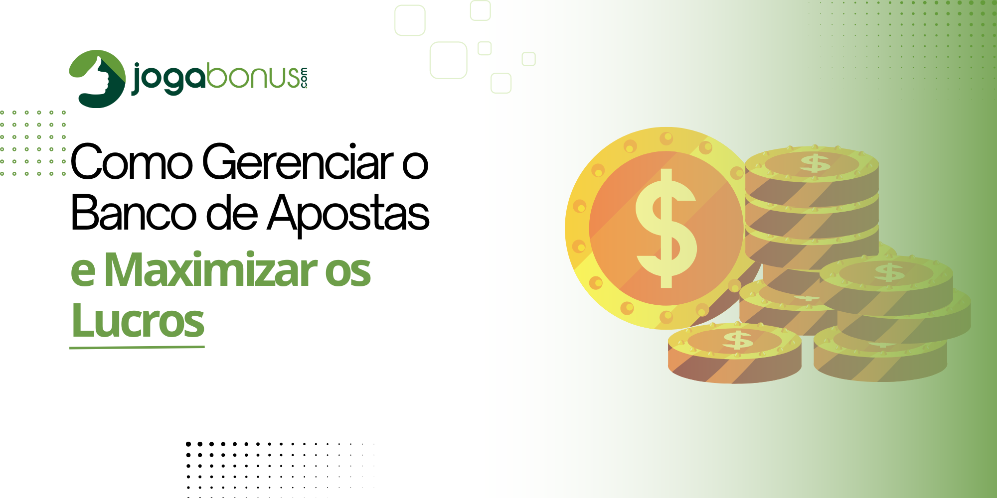 Como Gerenciar seu Banco de Apostas e Maximizar seus Lucros nas Casas de Apostas Online