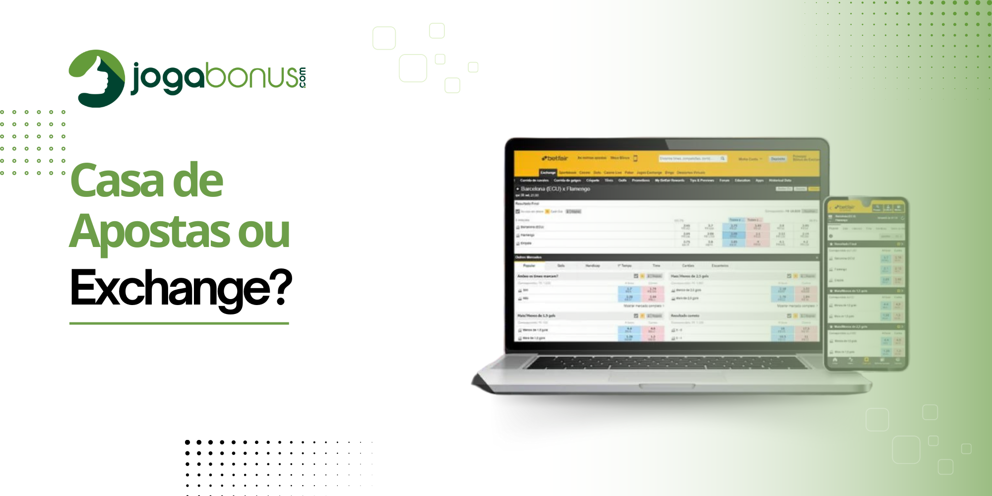 Casa de Apostas ou Exchange: Qual é a Melhor Opção para Você?