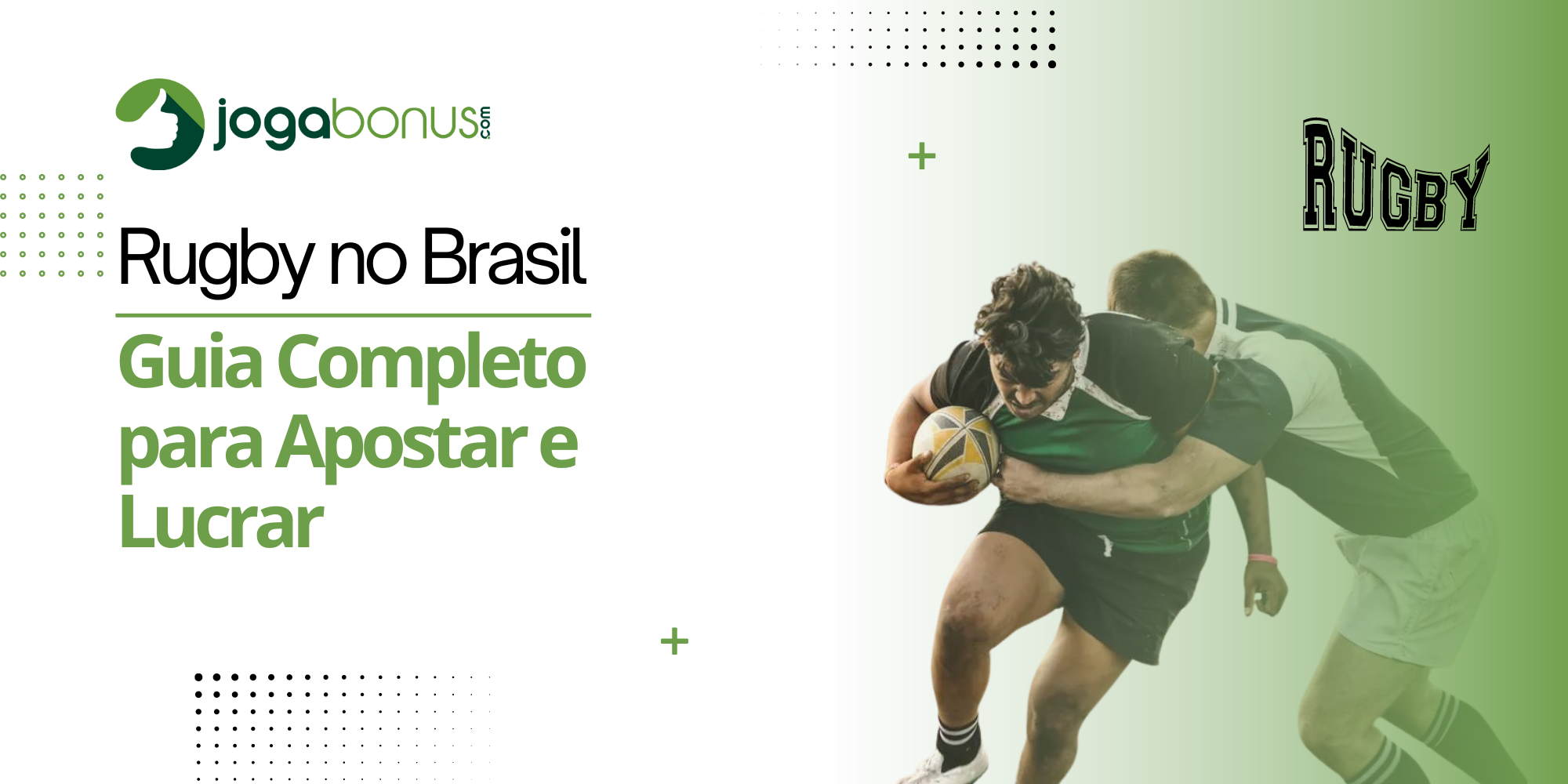 Rugby no Brasil: Guia Completo para Apostar e Lucrar