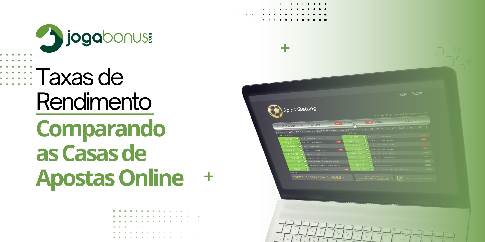 Taxas de Rendimento - Comparando as Casas de Apostas Online