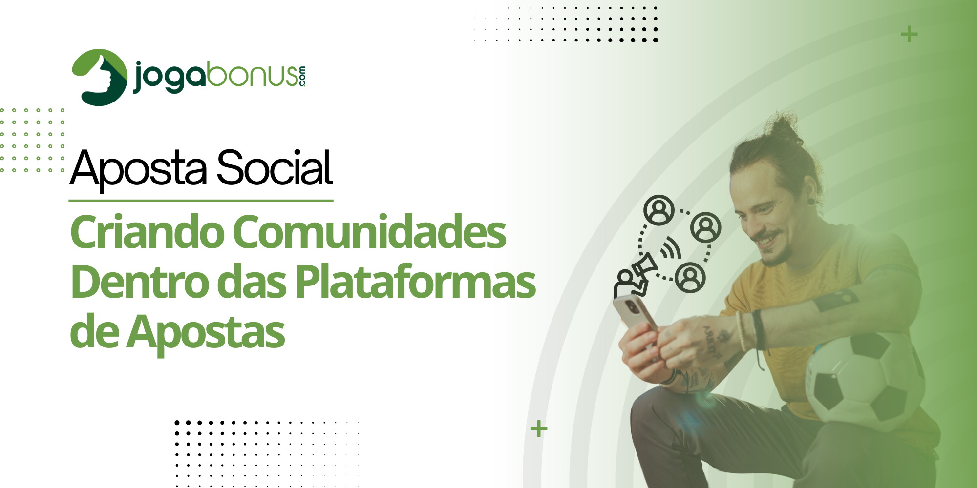 Aposta Social: Criando Comunidades Dentro das Plataformas de Apostas