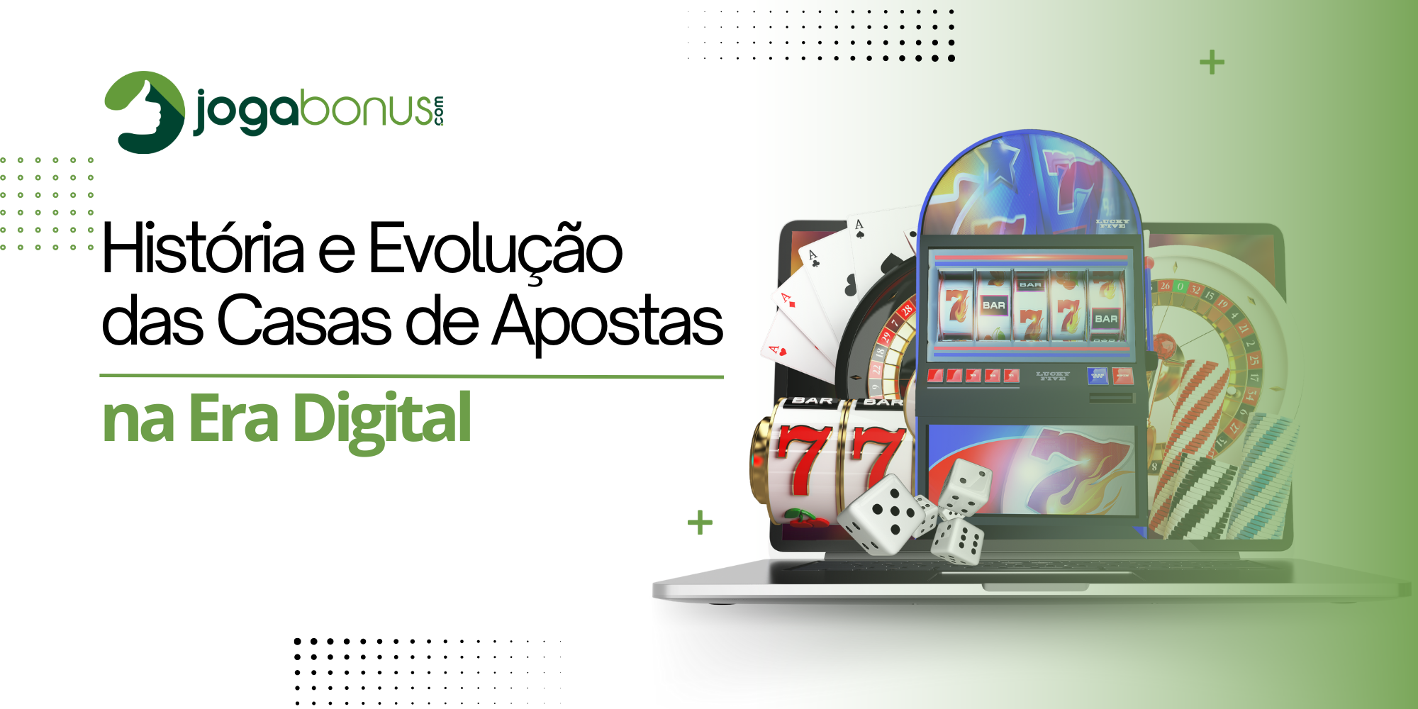 História e Evolução das Casas de Apostas na Era Digital