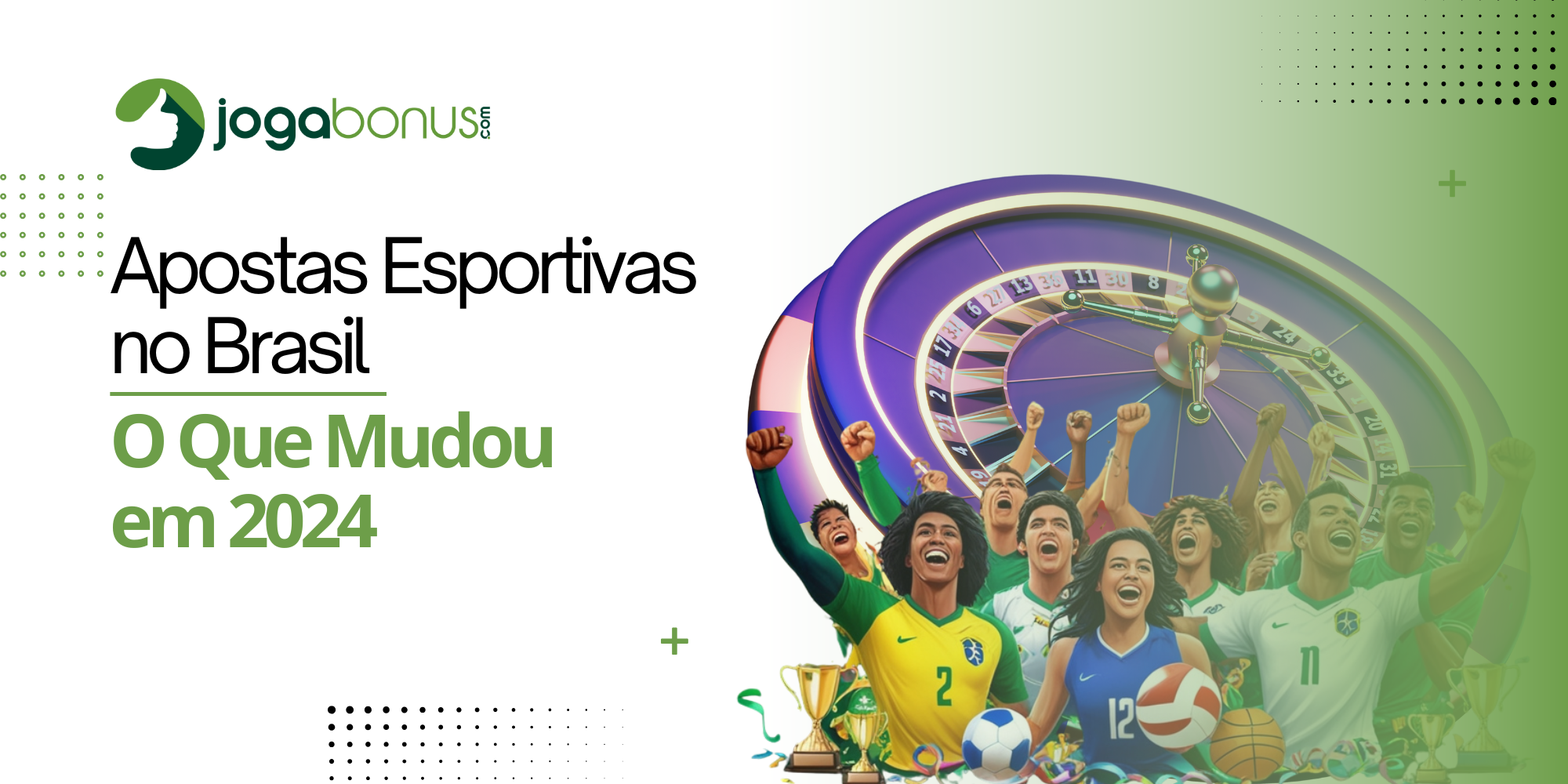 Apostas Esportivas no Brasil: O Que Mudou em 2024