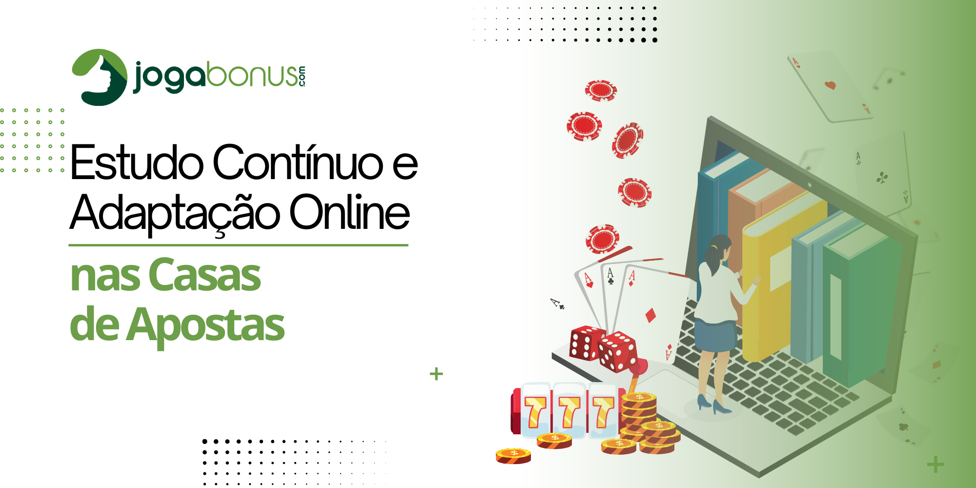 Estudo Contínuo e Adaptação Online nas Casas de Apostas