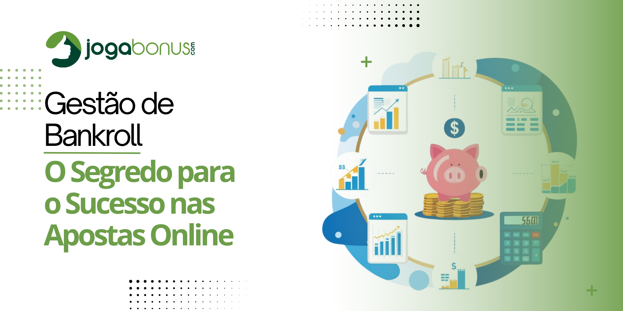 Gestão de Bankroll: O Segredo para o Sucesso nas Apostas Online