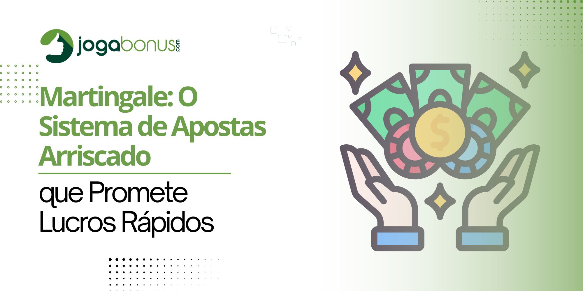 Martingale: O Sistema de Apostas Arriscado que Promete Lucros Rápidos