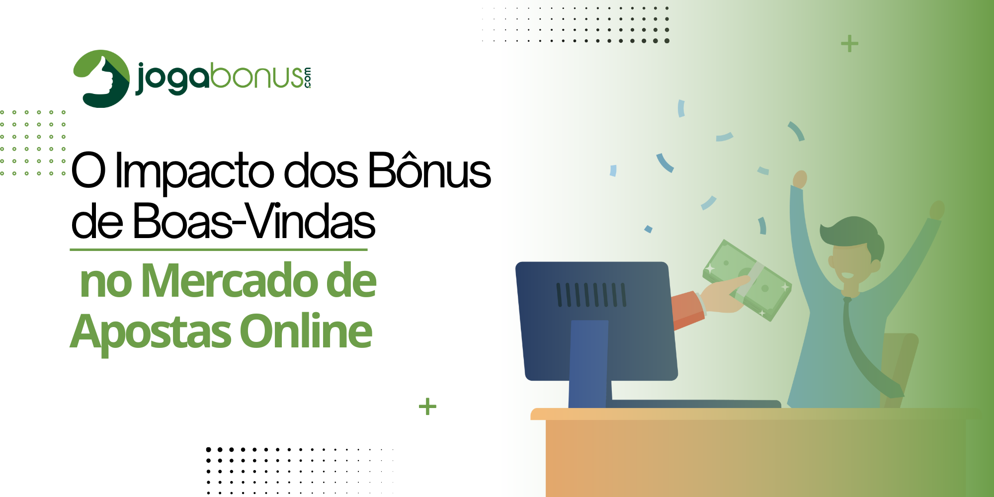 O Impacto dos Bônus de Boas-Vindas no Mercado de Apostas Online